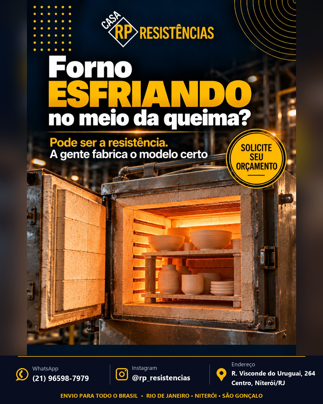 Forno esfriando no meio da queima? Pode ser a resistência — Casa RP Resistências, Niterói
